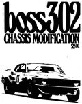 BOSS 302 Chassis Modification Race street strip drag racing